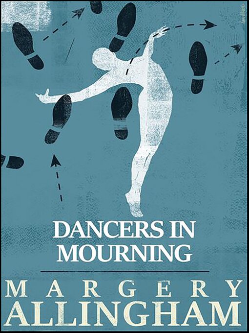 Title details for Dancers in Mourning by Margery Allingham - Available
